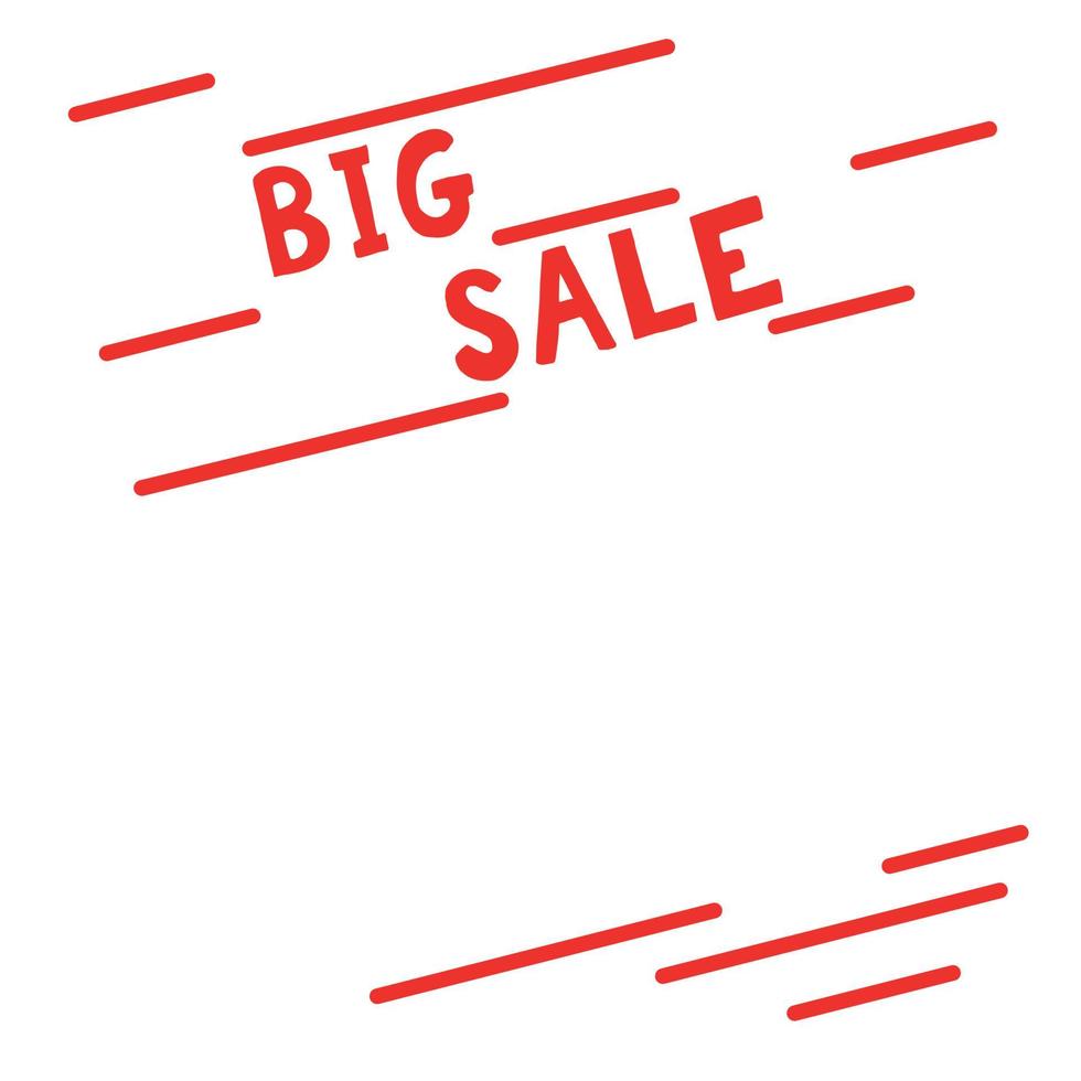 big sale lettering frame, banner, poster copy space, place for text. hand drawn red, white. shopping, discounts. vector