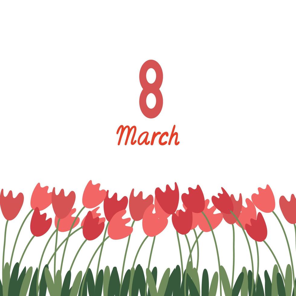 Letras del 8 de marzo con hermosos tulipanes rojos. ilustración con lugar para el texto. formato cuadrado de redes sociales. tarjeta de felicitación. Fondo blanco. vector