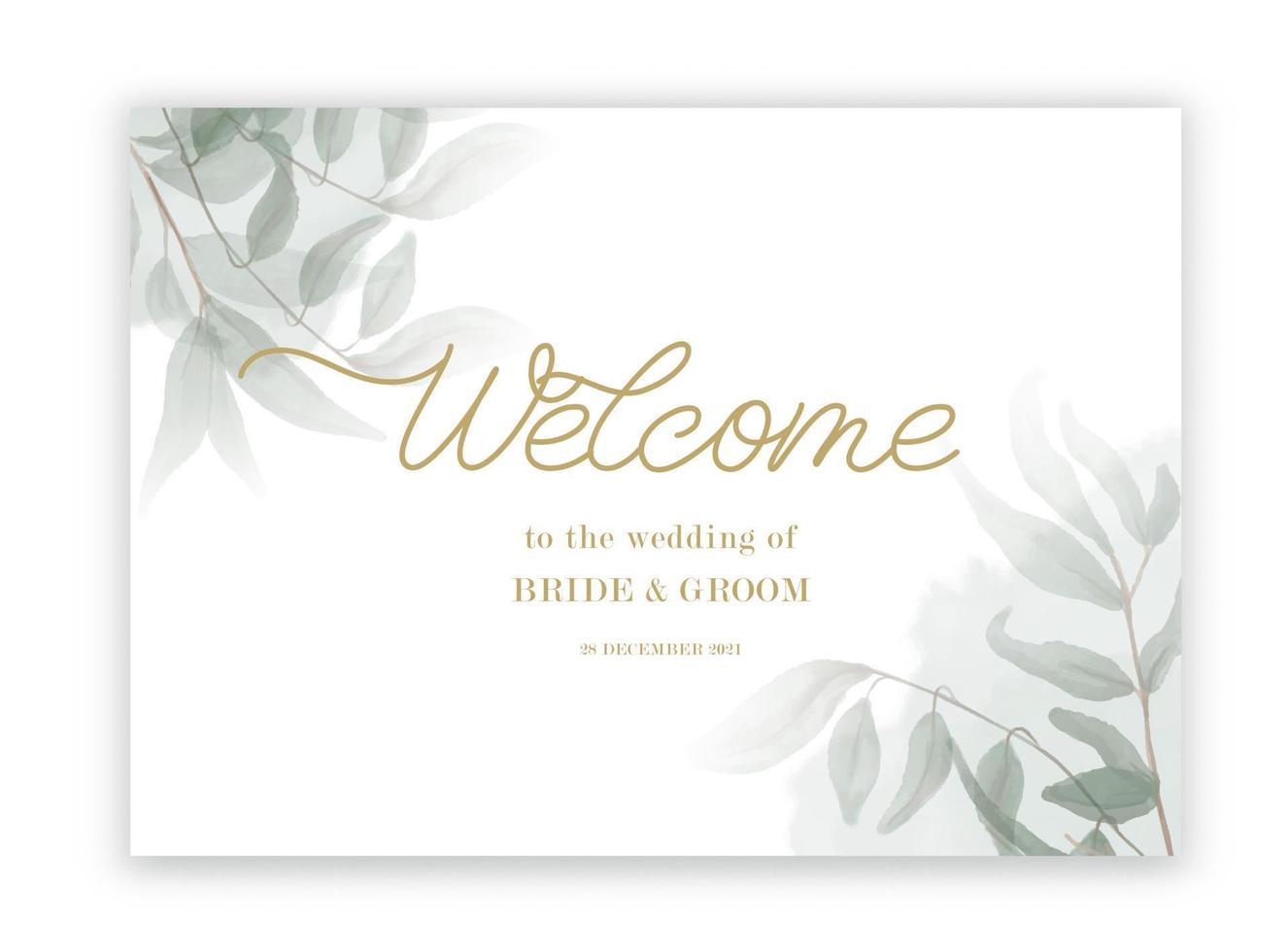 Welcome to the wedding of - wedding calligraphic sign with watercolor and green leaves. vector