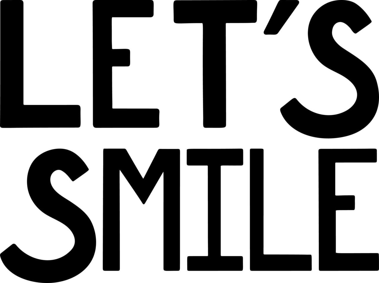 Let's smile lettering phrase vector