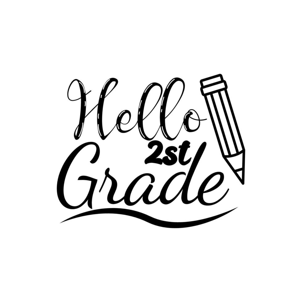 hola 2º grado. citas de letras. arte de letras modernas para impresiones y carteles, decoración, tarjetas de felicitación, camisetas, tazas, etc.ilustración vectorial vector