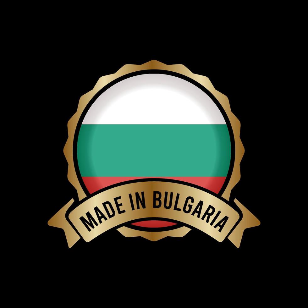 Botón de etiqueta de sello de insignia de oro hecho en bulgaria vector