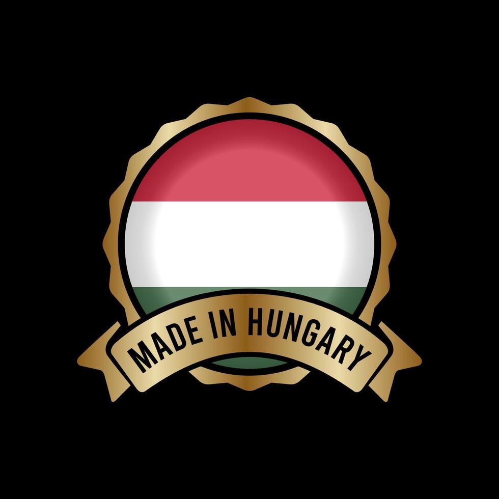 Gold Badge Stamp Label Button Made in hungary vector