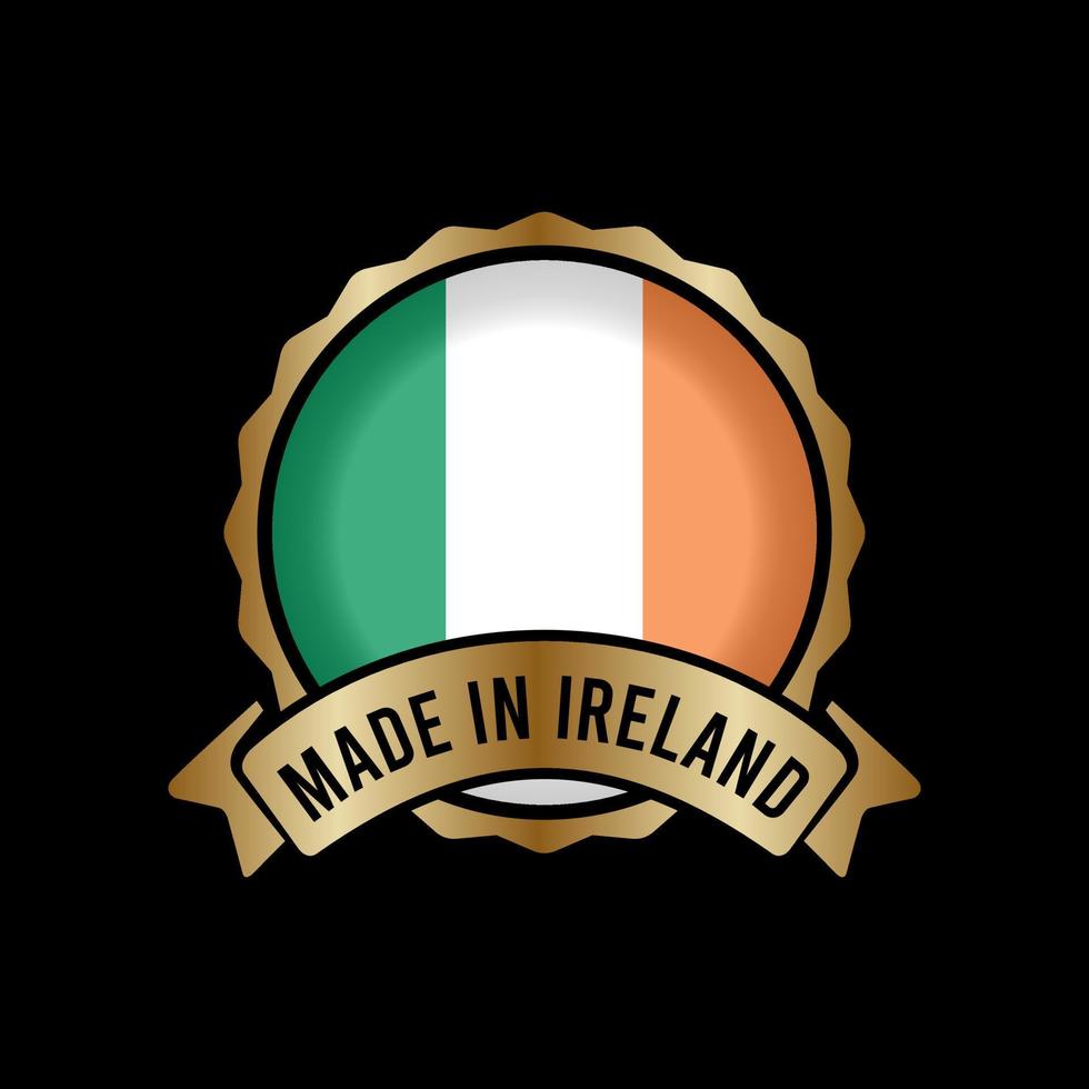Gold Badge Stamp Label Button Made in ireland vector
