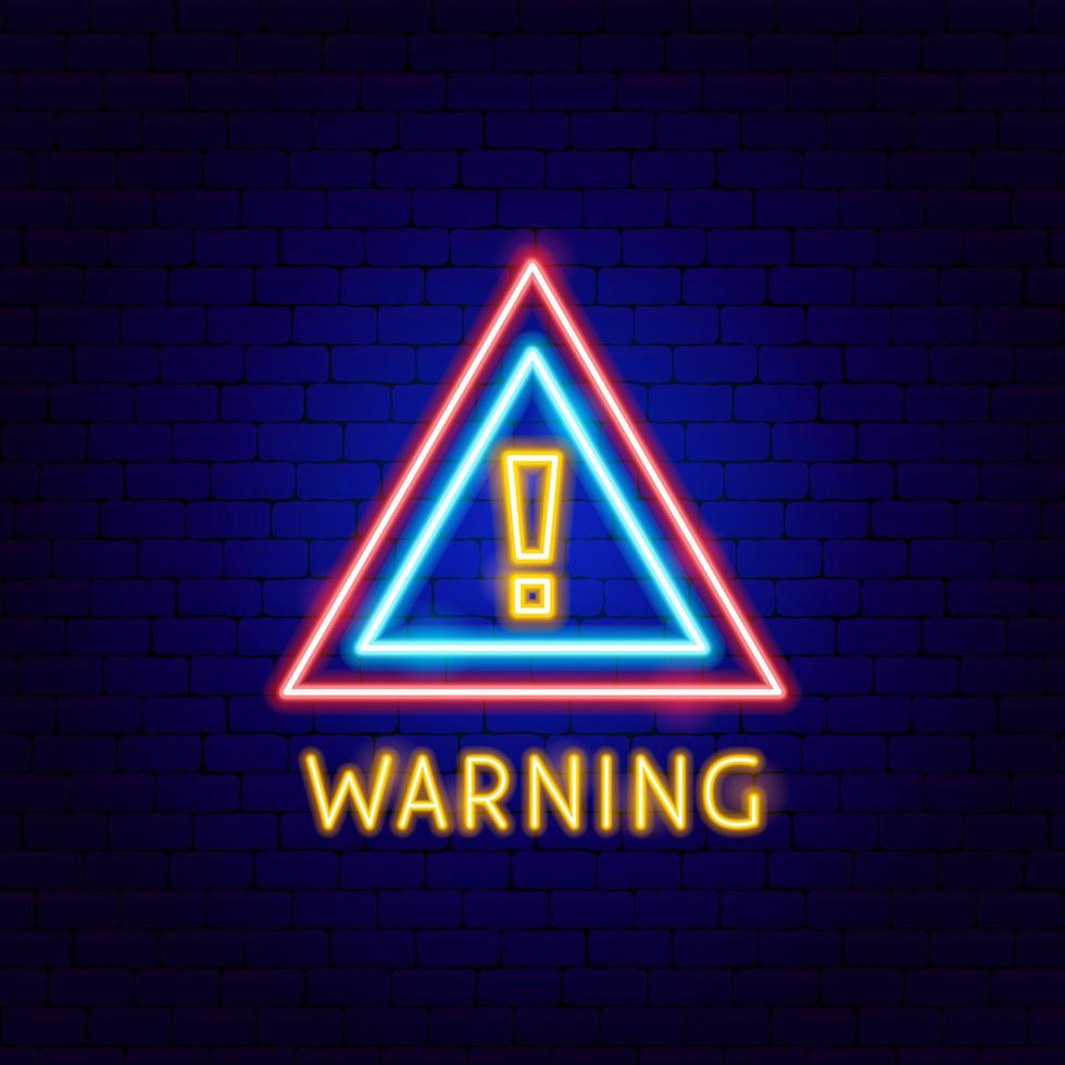 Warning Neon Label vector