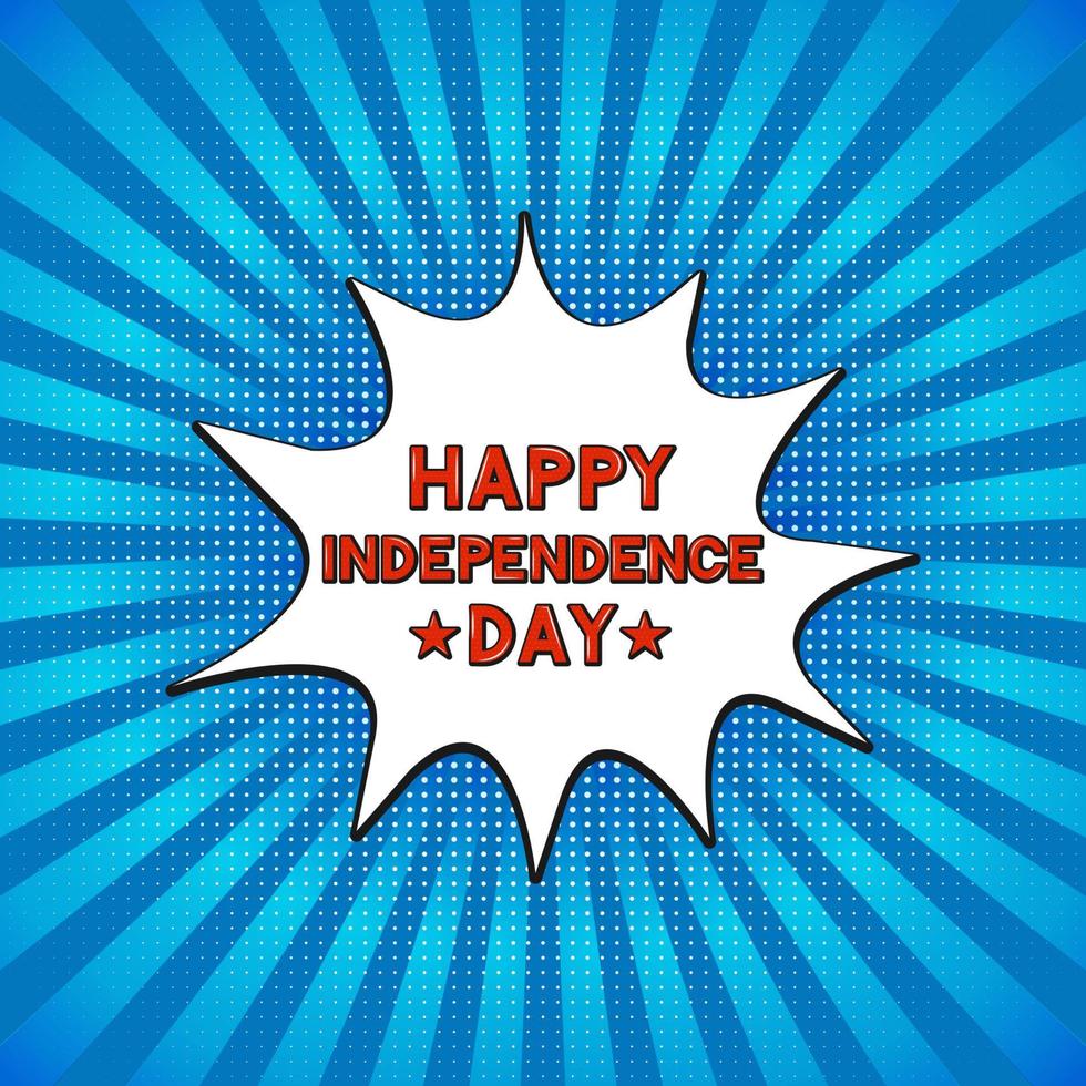 Happy Independence Day lettering on bright blue background. 4th of July retro celebration poster in Pop Art style. Easy to edit template for logo design, greeting card, banner, flyer, etc. vector
