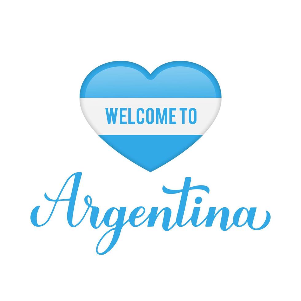 Welcome to Argentina lettering with national flag in heart shape isolated on white background. Vector template for typography poster, postcard, banner, flyer, sticker, t-shirt