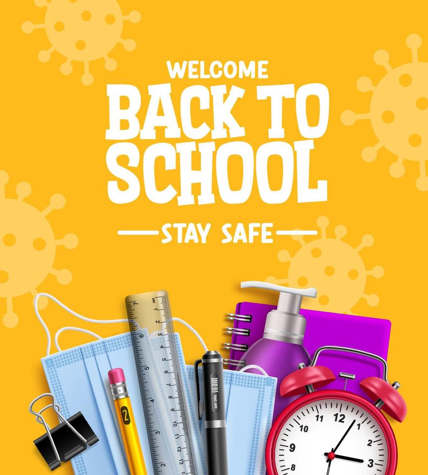 Back to school campaign vector design. Welcome back to school stay safe text with 3d education supplies for educational new normal prevention. Vector illustration