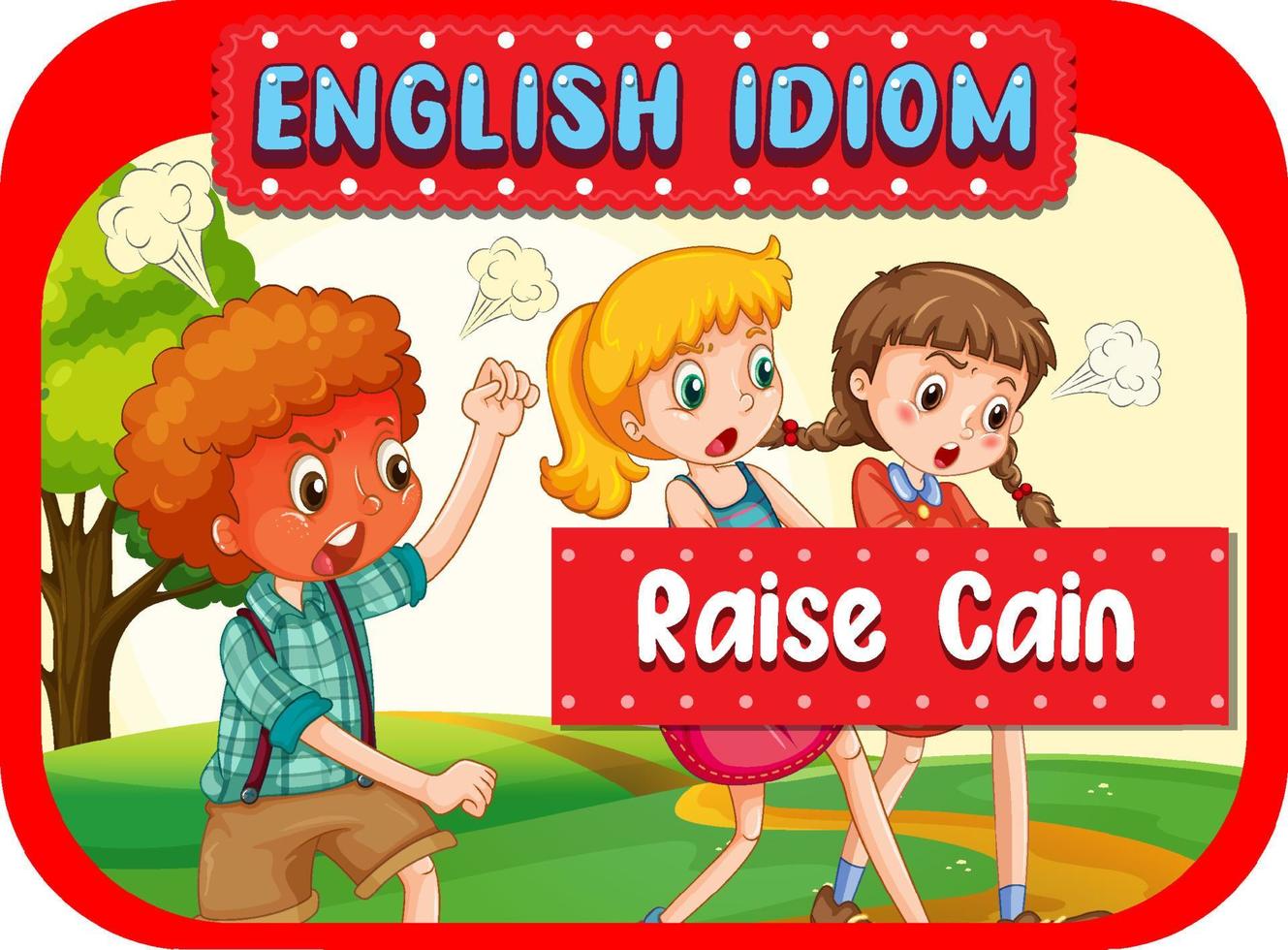 English idiom with picture description for raise cain vector