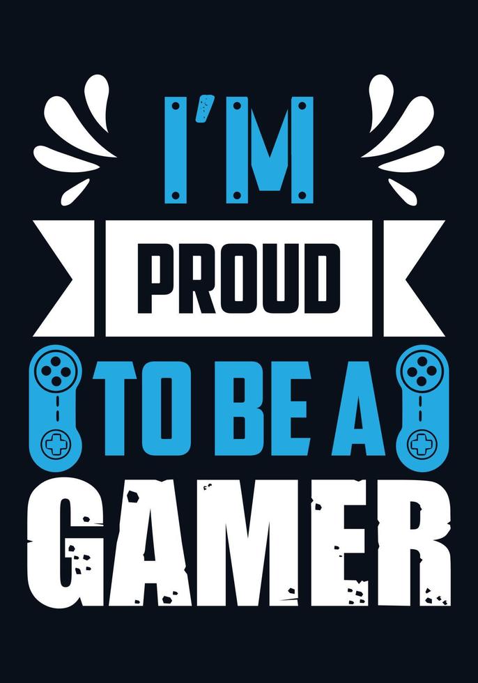 I am proud to be a gamer vector