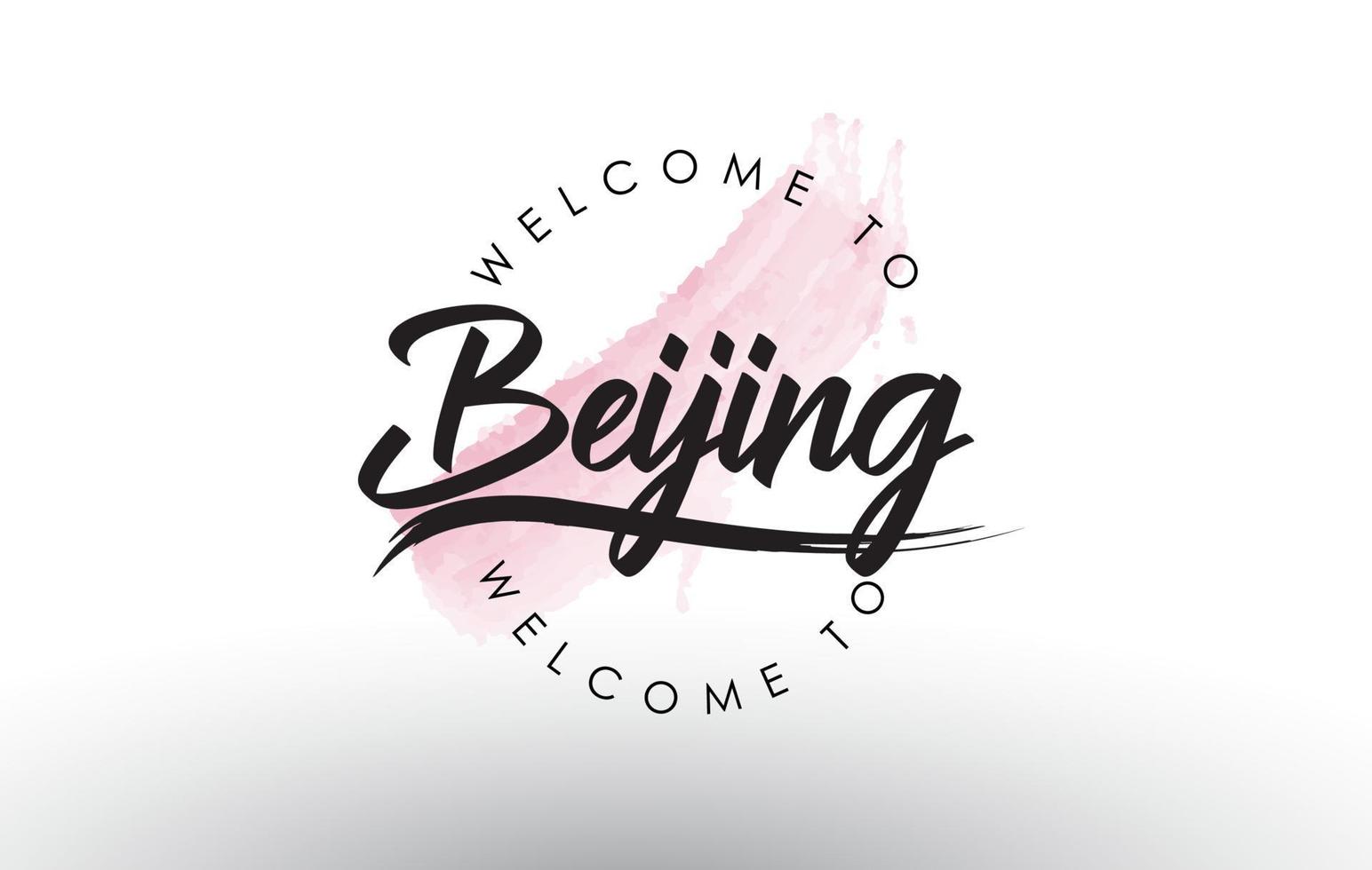 Beijing Welcome to Text with Watercolor Pink Brush Stroke vector