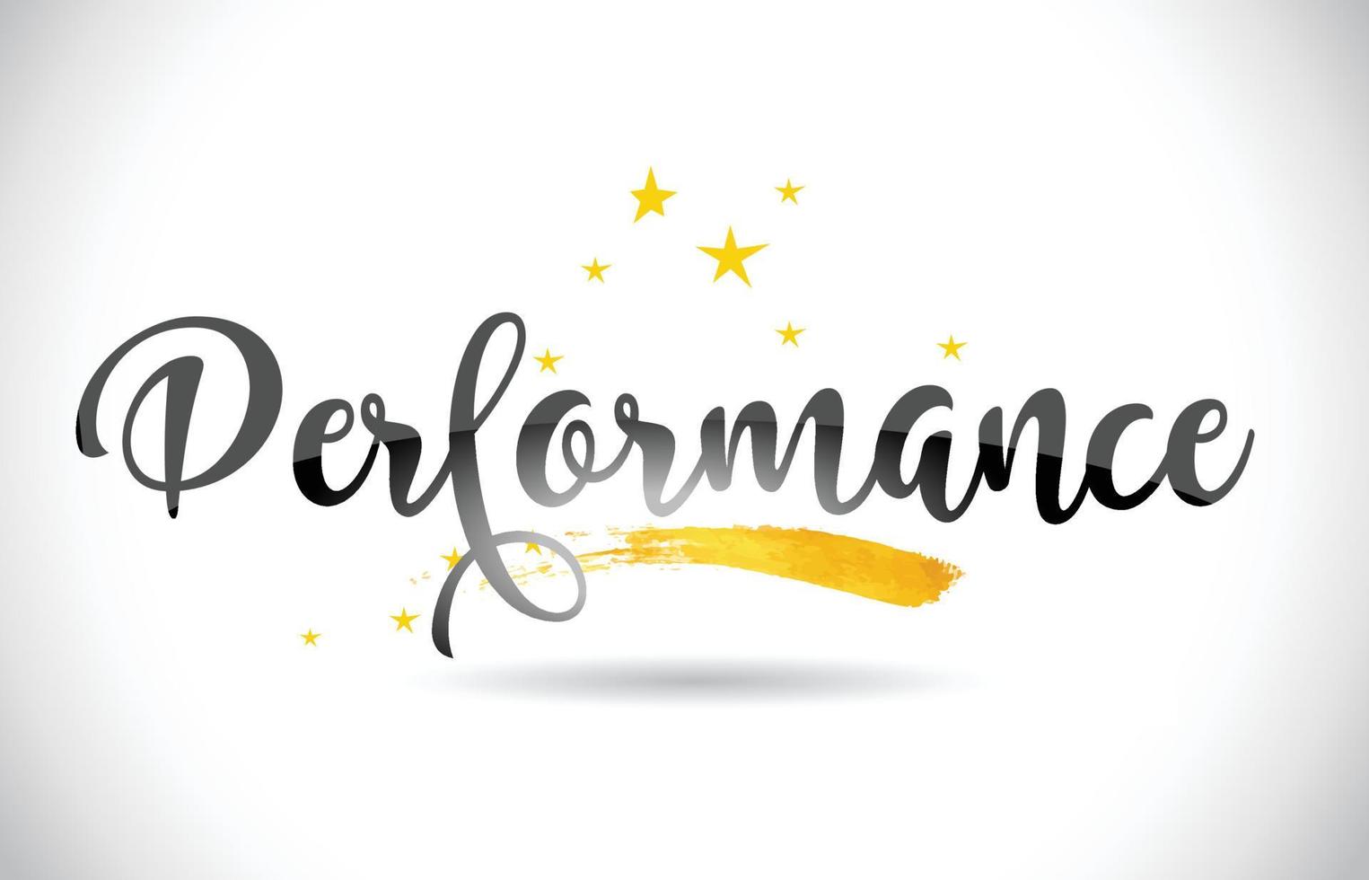 Performance Word Vector Text with Golden Stars Trail and Handwritten Curved Font.