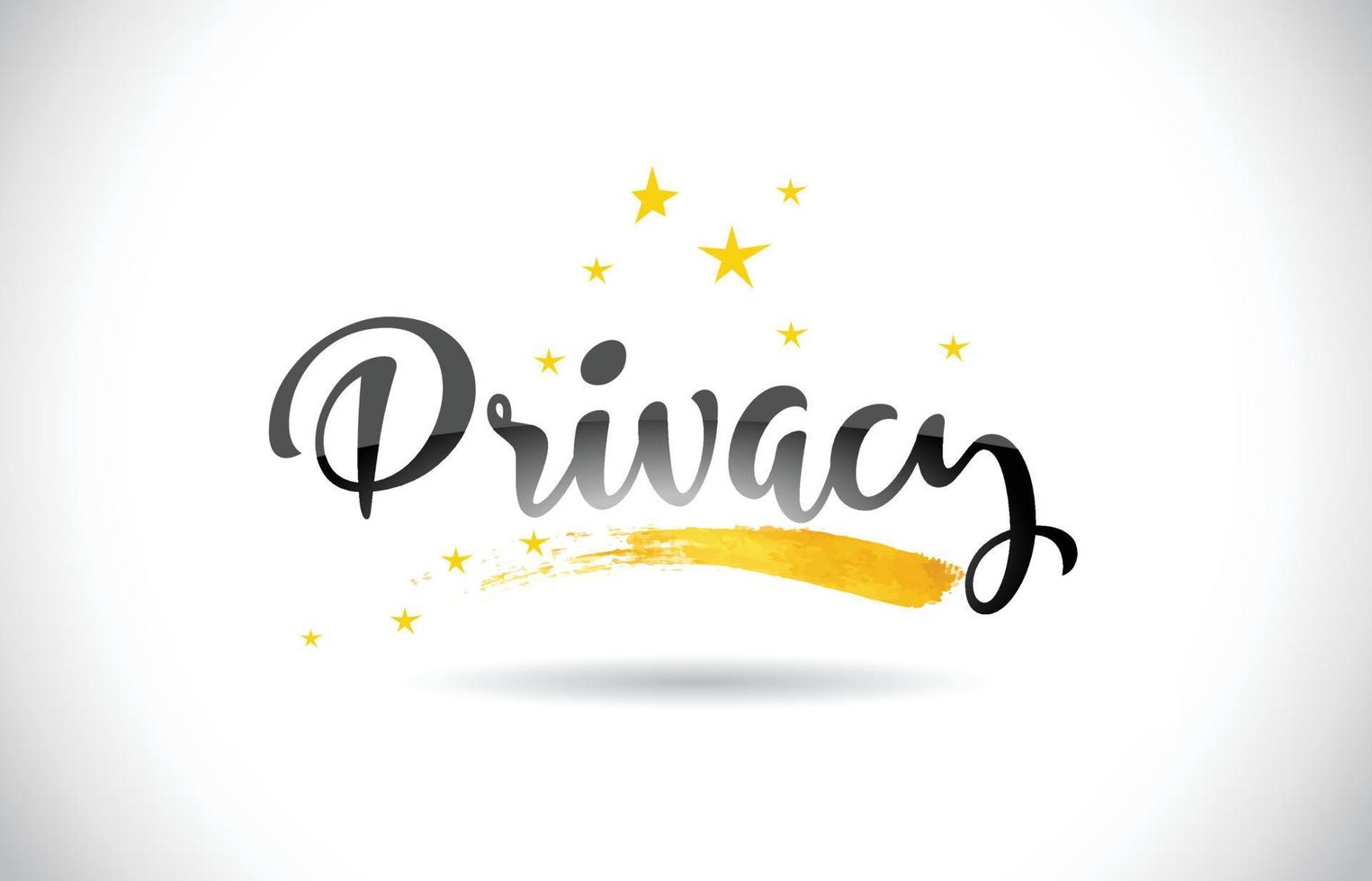 Privacy Word Vector Text with Golden Stars Trail and Handwritten Curved Font.