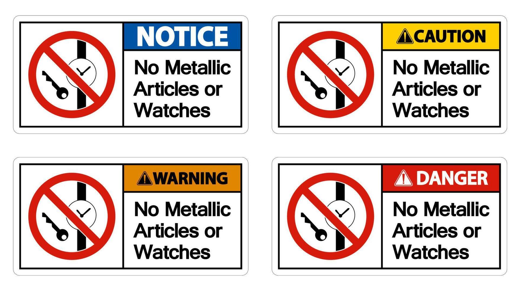 Caution No Metallic Articles Or Watches Symbol Sign On White Background vector