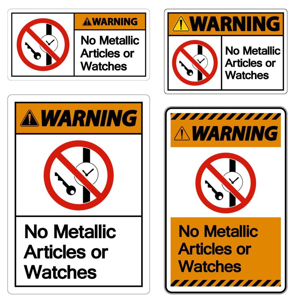 Caution No Metallic Articles Or Watches Symbol Sign On White Background vector