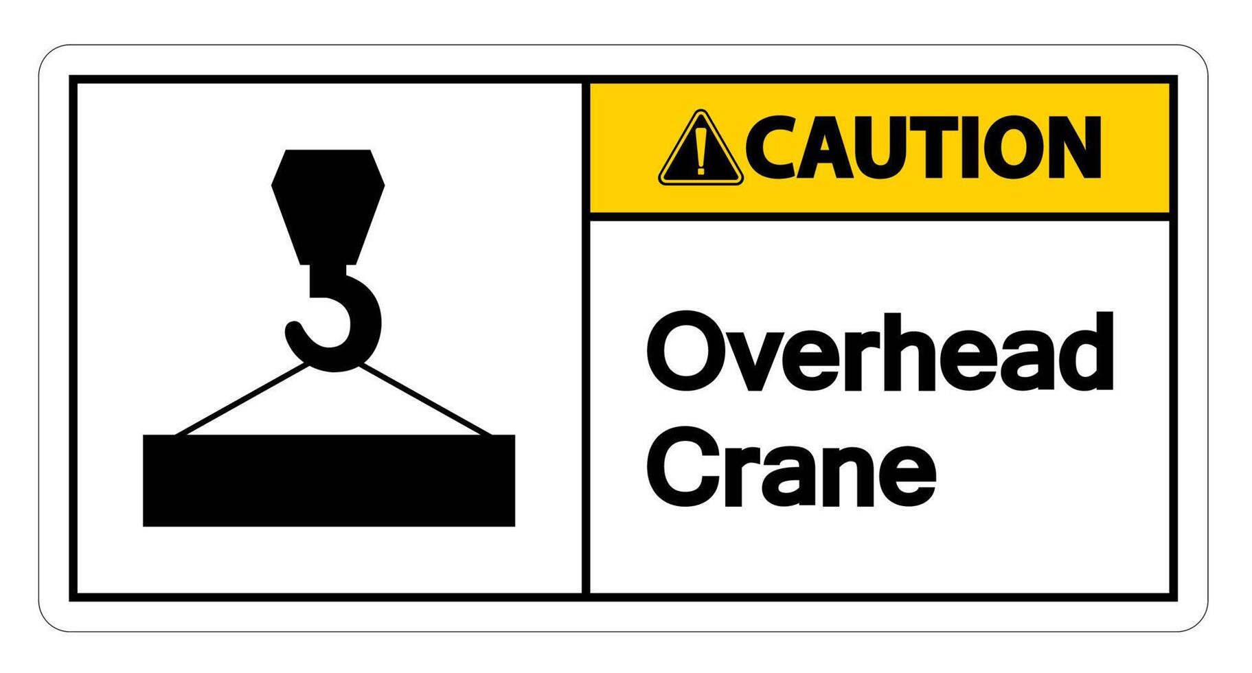 Caution Overhead Crane Symbol Sign On White Background vector