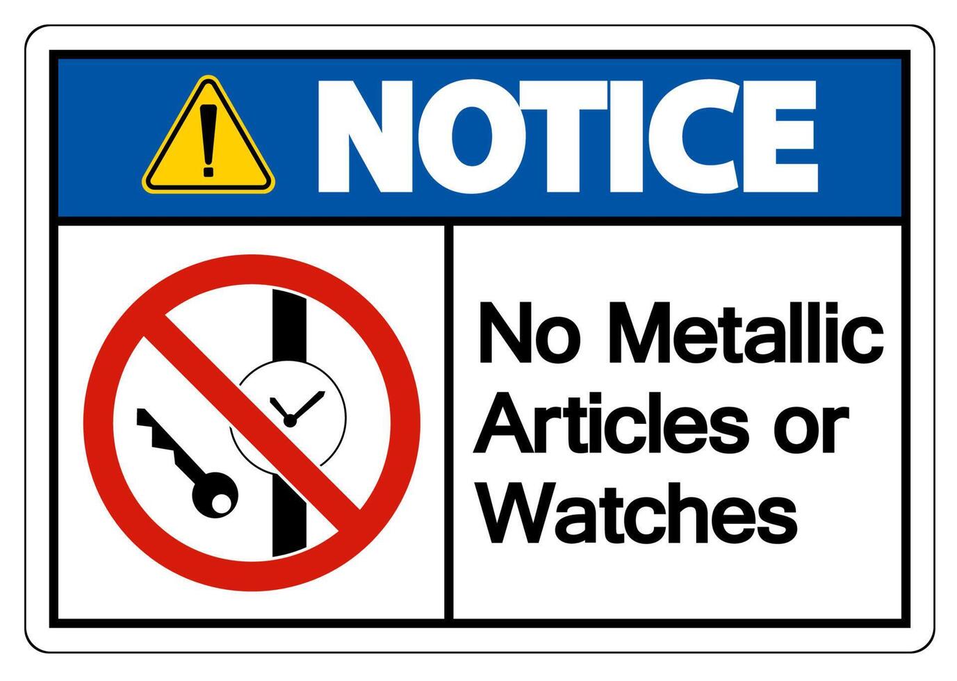 Caution No Metallic Articles Or Watches Symbol Sign On White Background vector