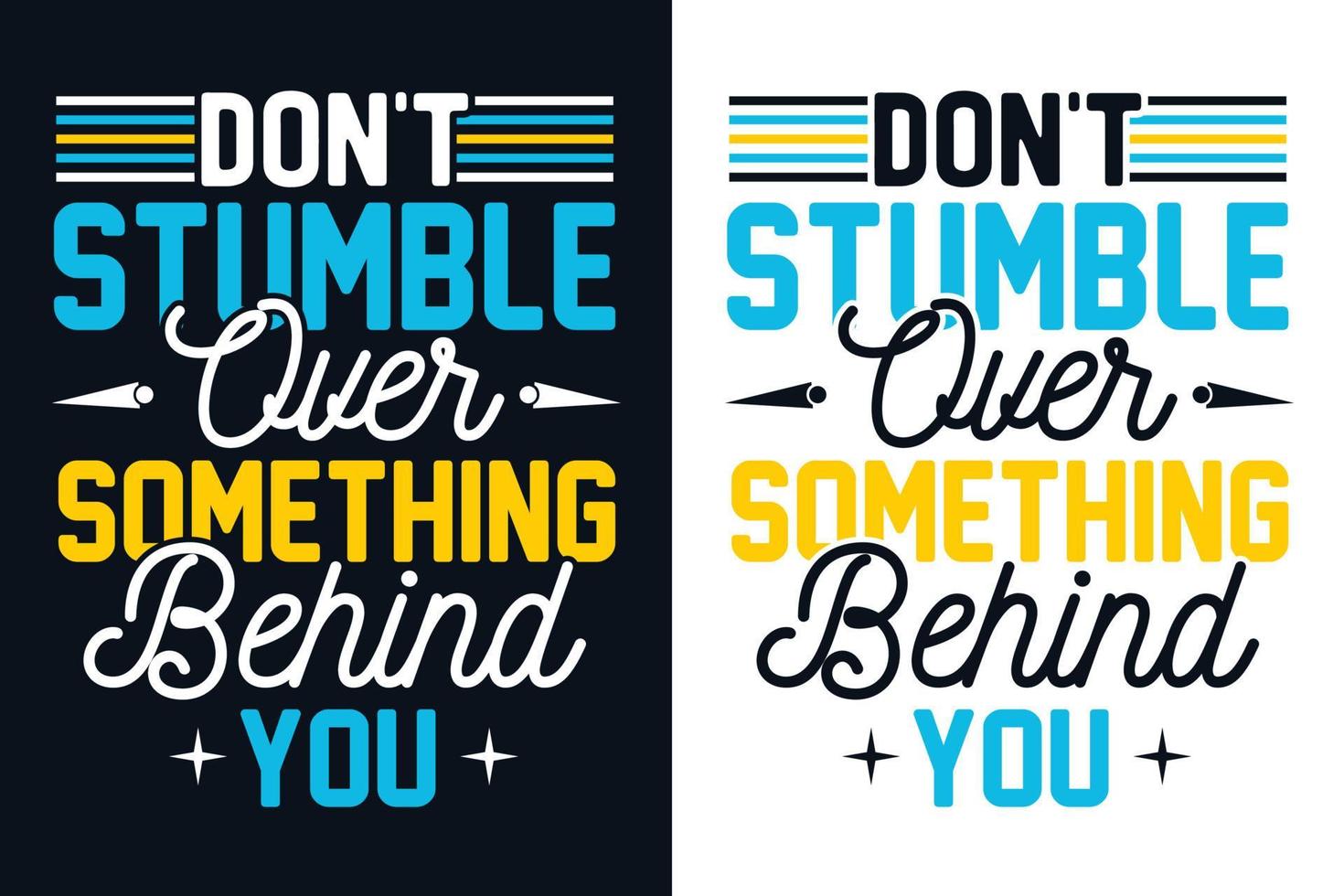 Motivational Typography T Shirt Design vector