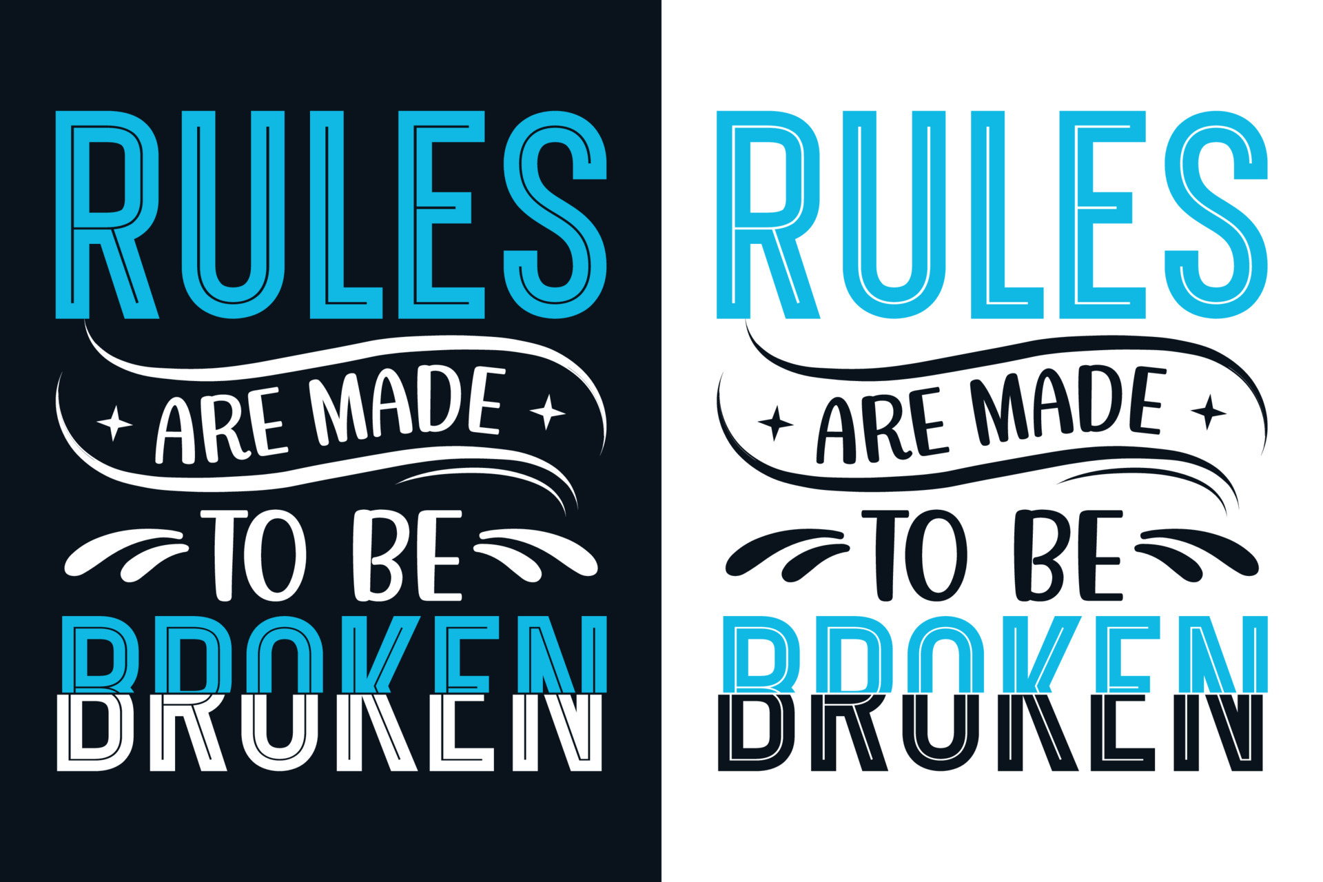 Rules are made to be broken typography t shirt design 4895894 Vector