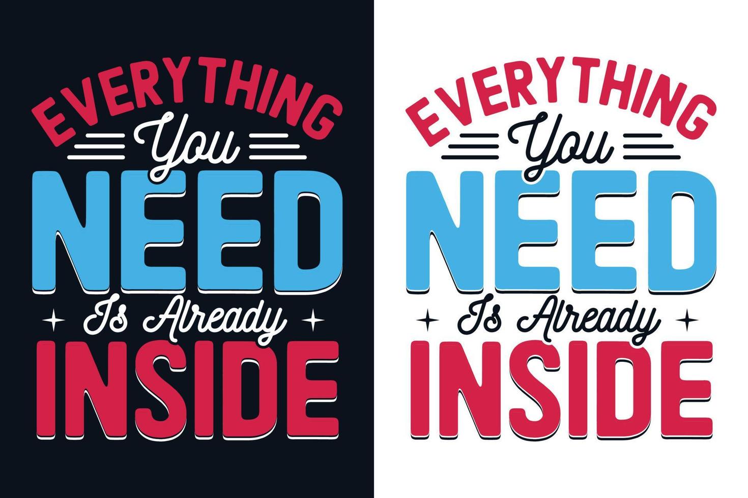 Inspirational Quotes Typography T Shirt Design vector