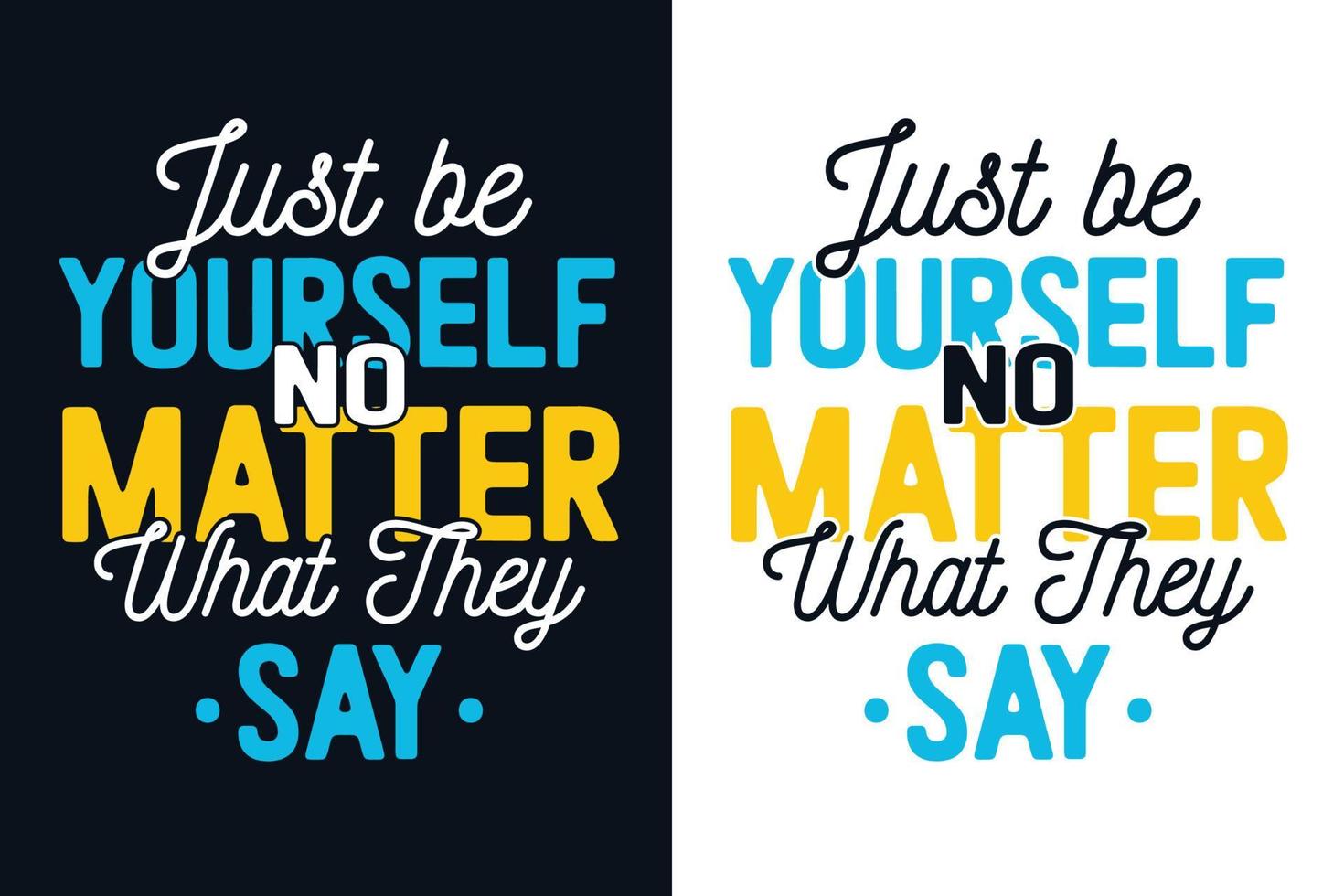 Inspirational Quotes Typography Design vector