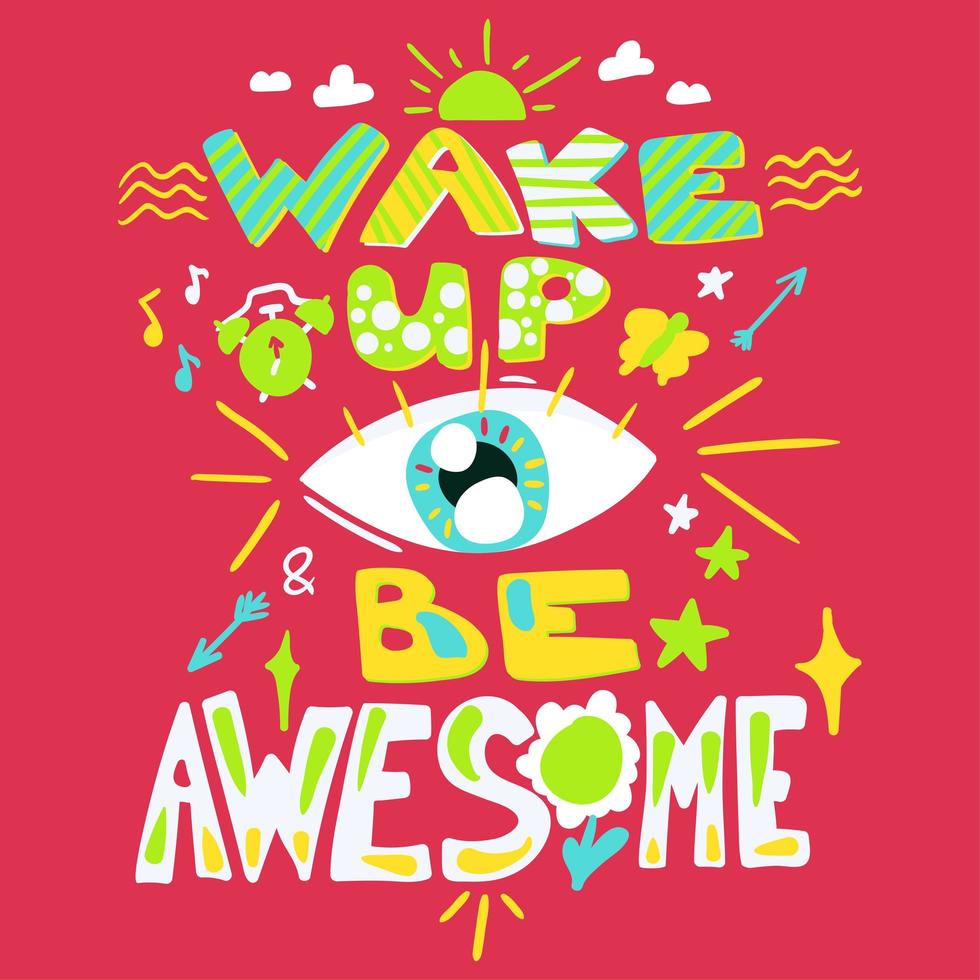 Success Secret - Wake Up and Be Awesome vector