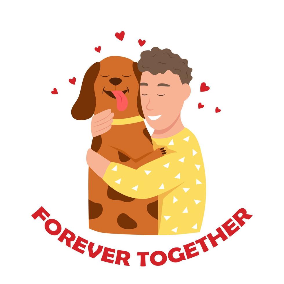 A young man with a dog. Pet owner. Lettering forever together. Flat vector illustration