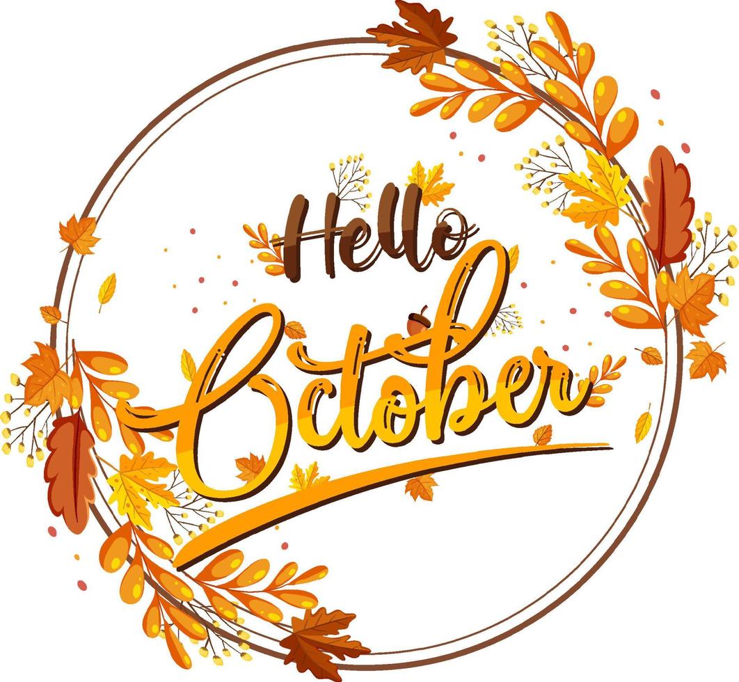Hello October with ornate of autumn leaves frame vector