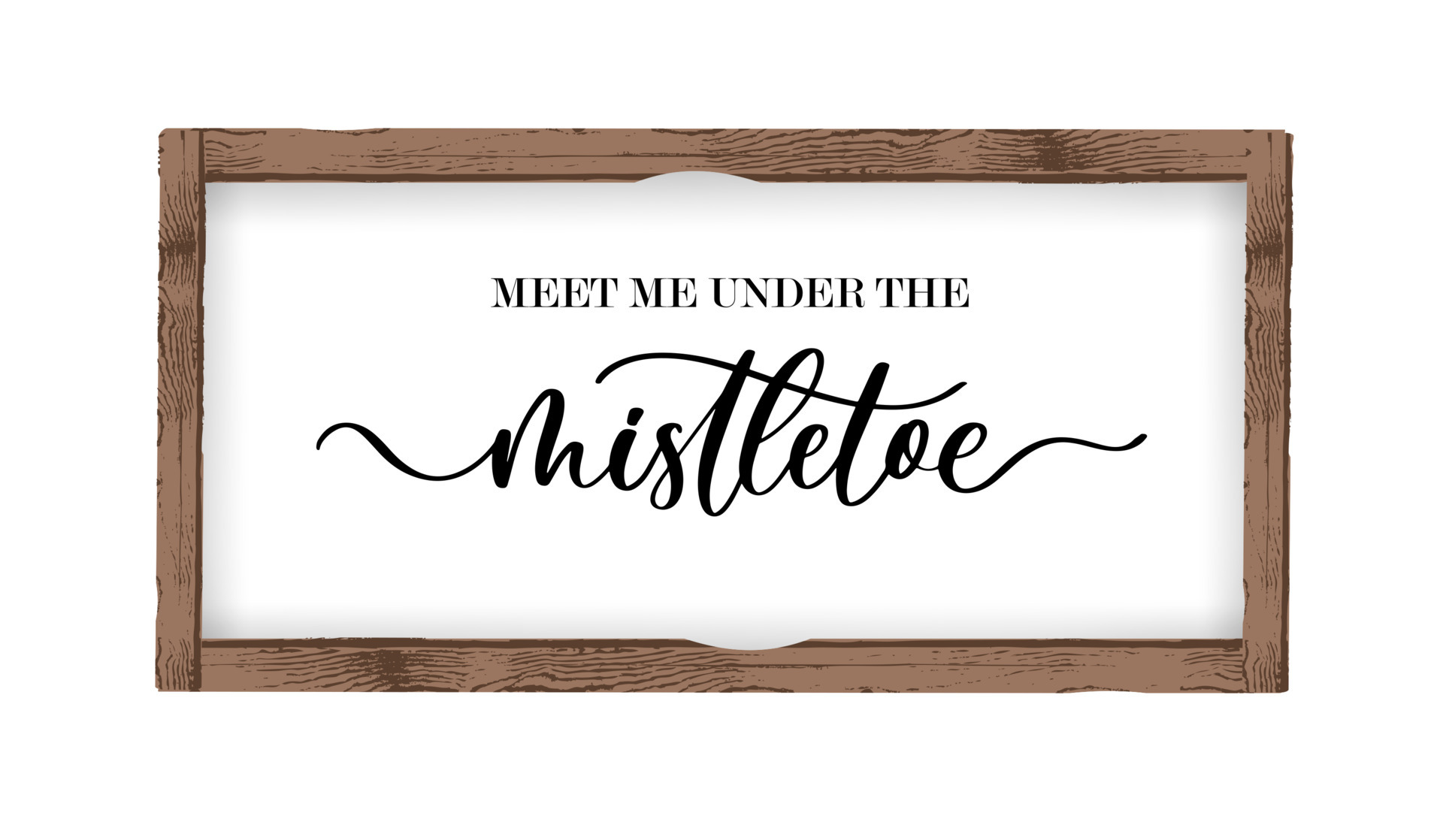 Meet Me Under The Mistletoe Sign