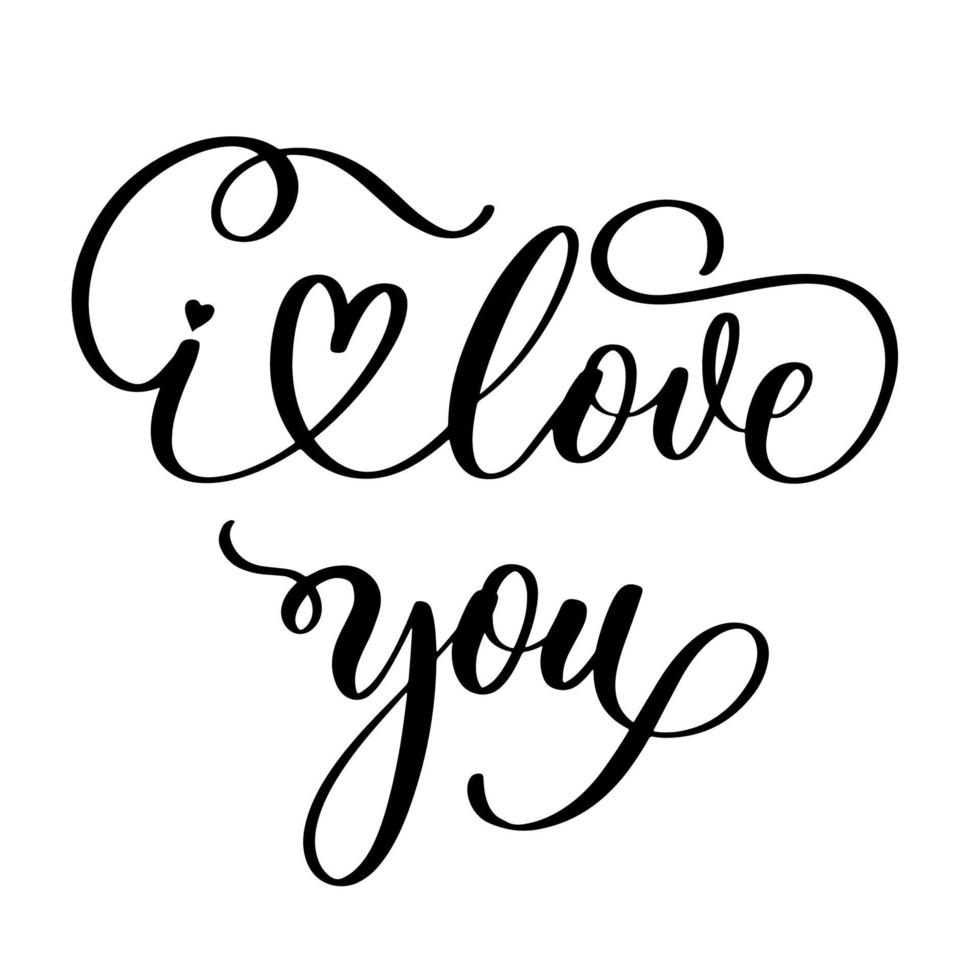 I Love you. Vector hand drawn calligraphy phrase. Template for greeting card.