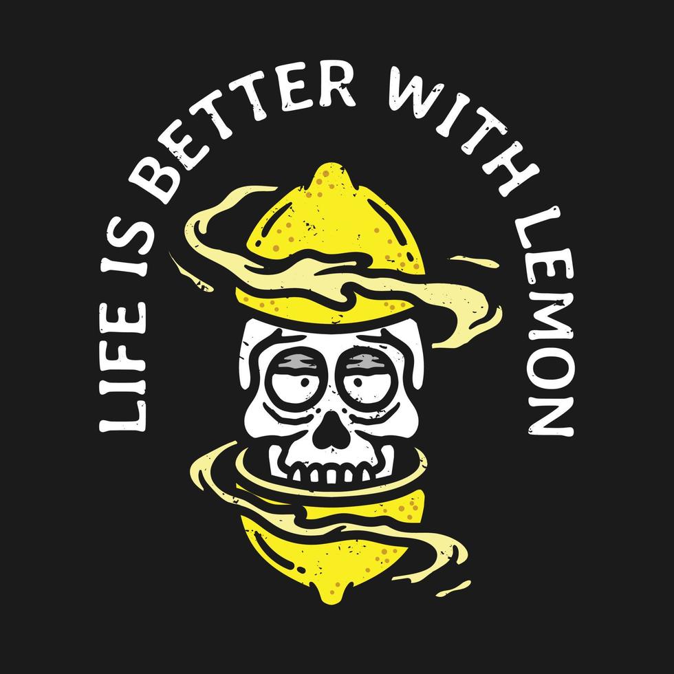 illustration of a skull emerging from a split lemon with lemon juice surrounding with a slogan vector