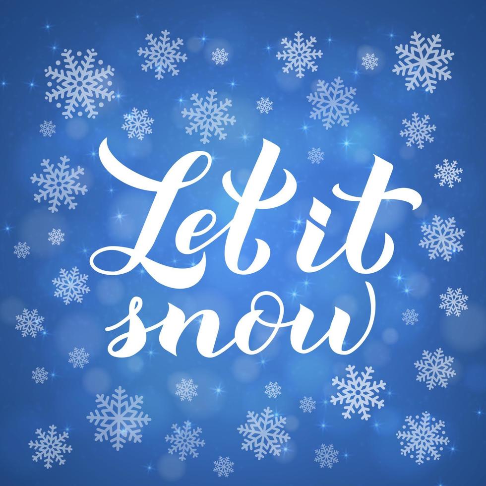 Let is snow calligraphy hand lettering on blue background with bokeh and snowflakes. Christmas, New Year and winter holidays typography poster. Vector template for greeting card, banner, flyer, etc.