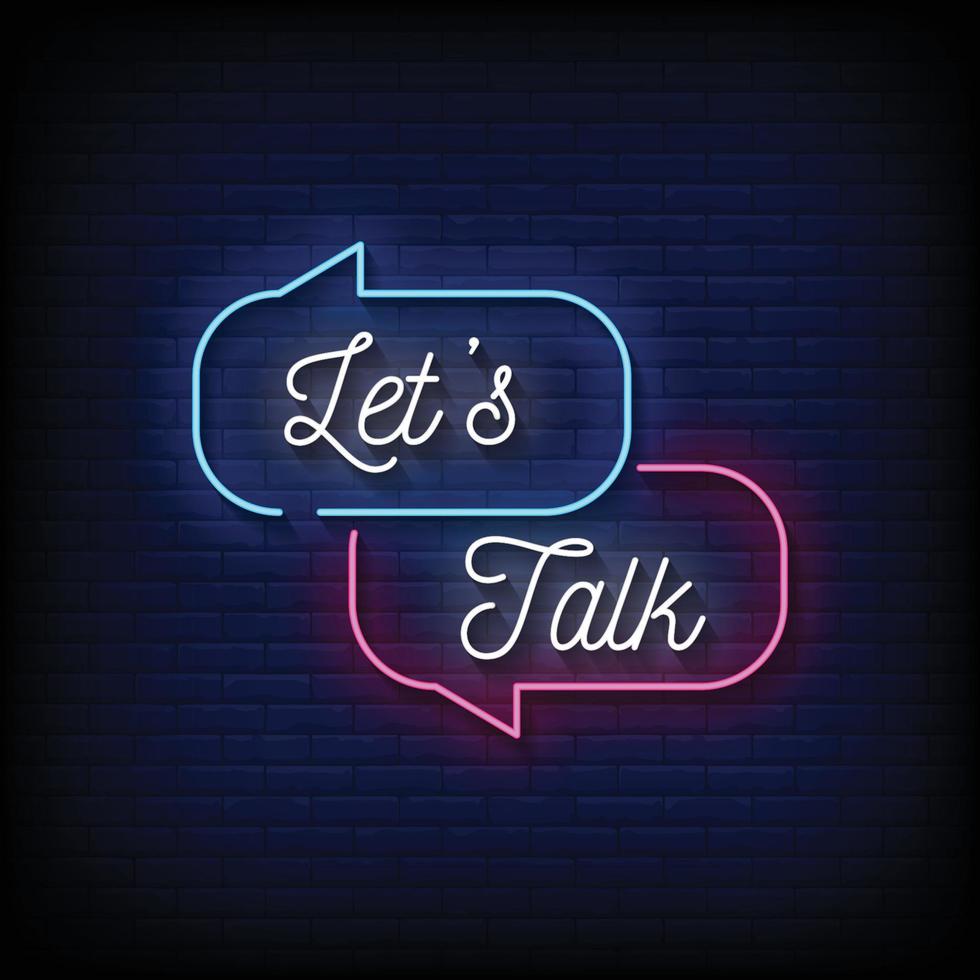 Lets Talk Neon Signs Style Text Vector