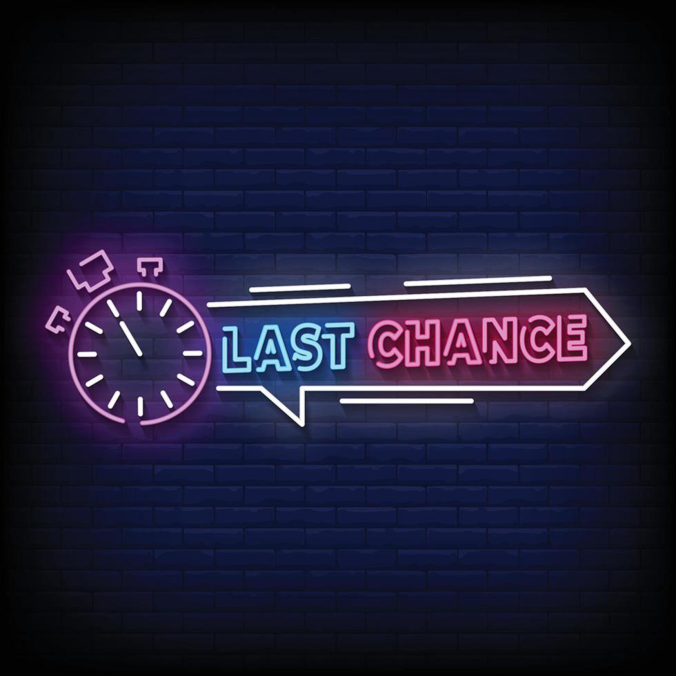 Last Chance Neon Signs Style Text Vector