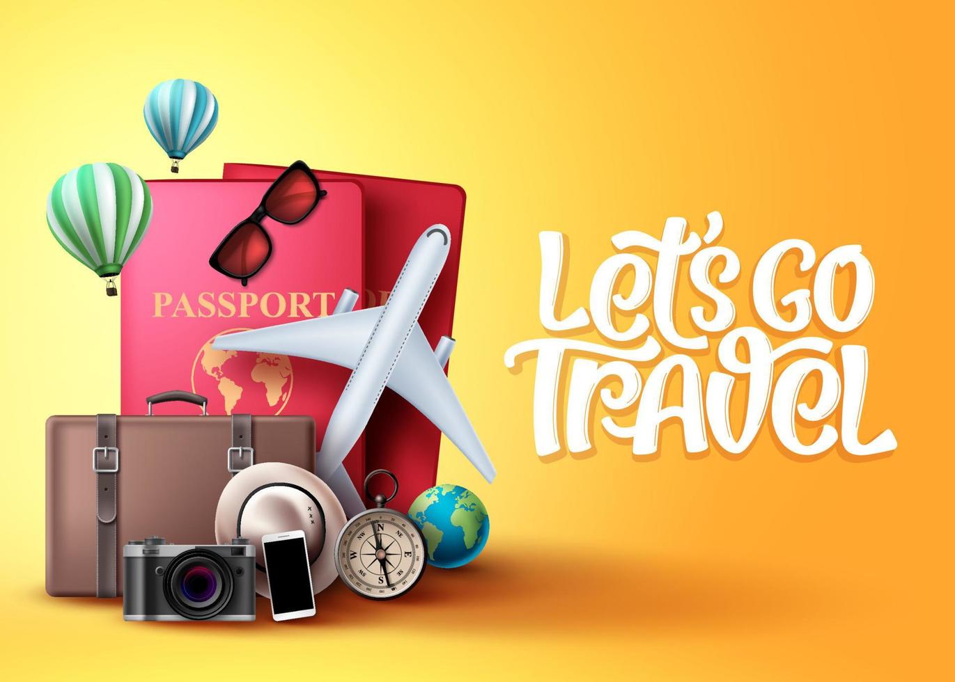 Let's go travel vector background design. Travel and tour elements in yellow background with travelers passport, suitcase bag, compass, camera and air balloons.