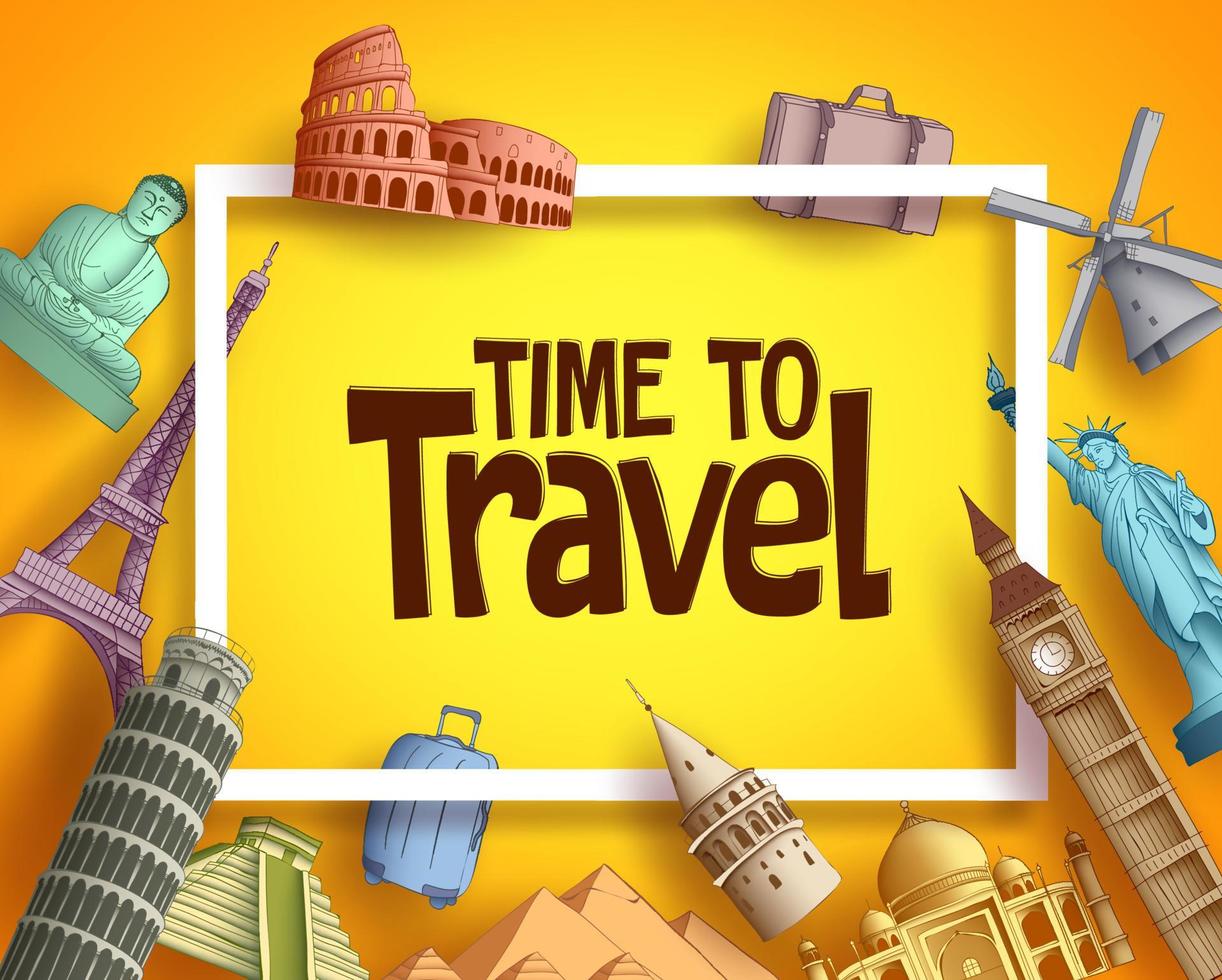 Time to travel vector banner design with famous world landmarks elements and white boarder in a background. Vector illustration.