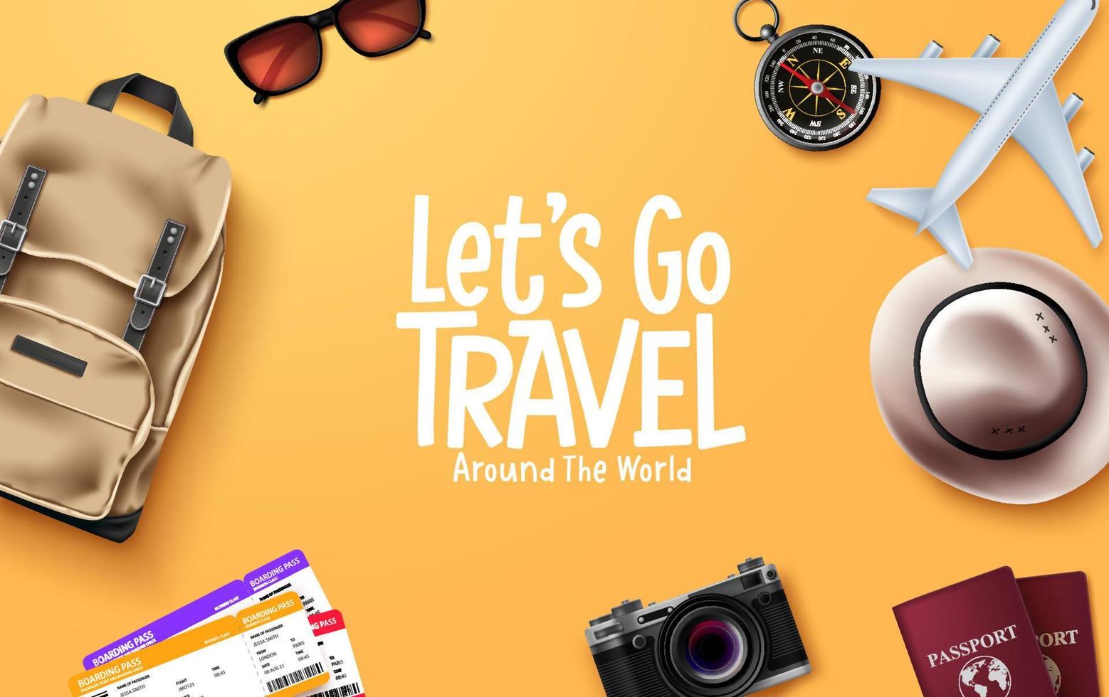 Travel vector background design. Let's go travel around the world text in yellow space with traveler elements for trip and tour vacation. Vector illustration.