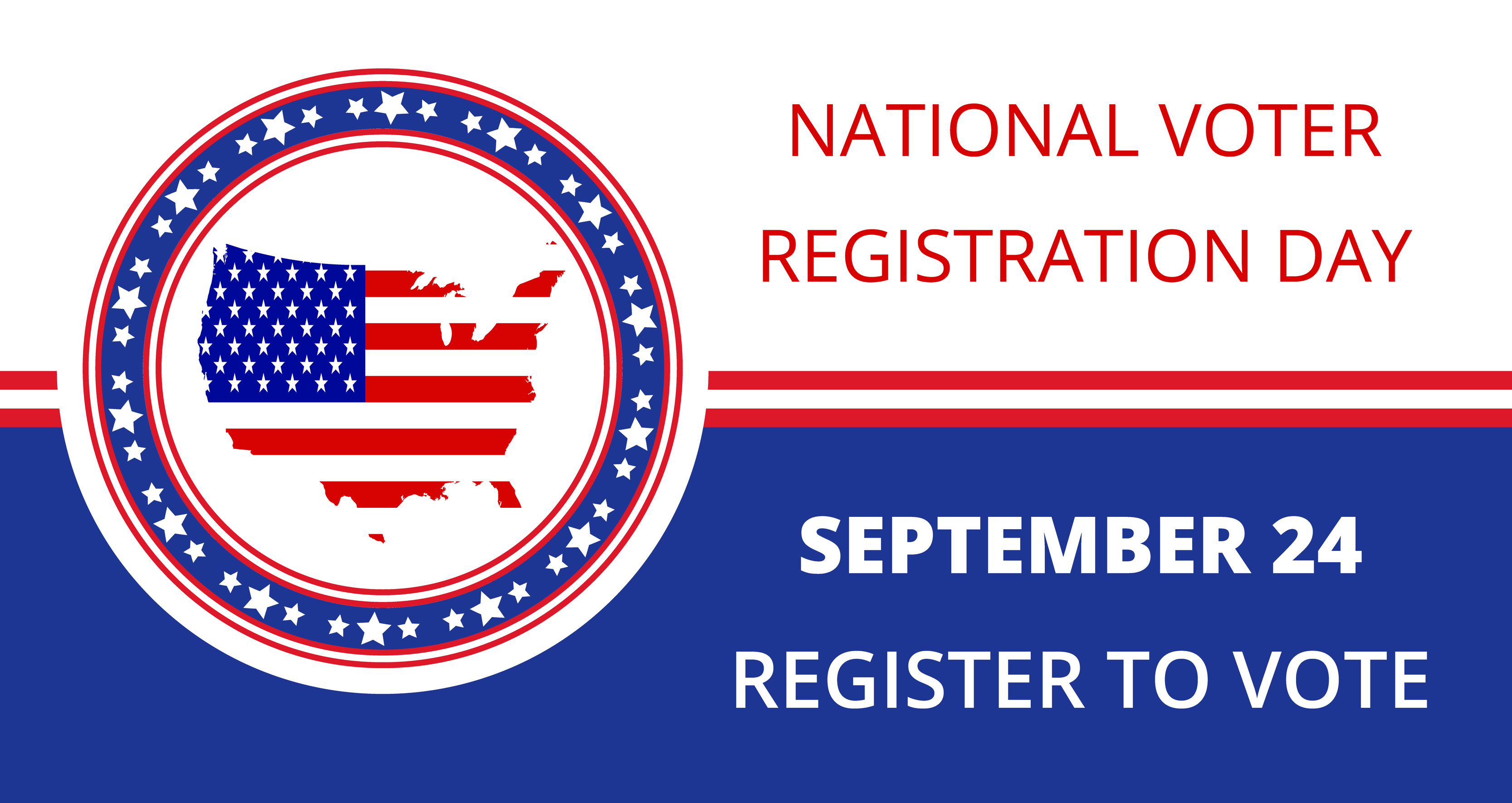 National Voter Registration Day in USA in September 24. Slogan calling