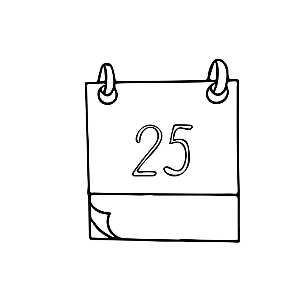 Página de calendario con el número 25 dibujado a mano en estilo doodle. forro escandinavo simple. navidad, planificación, negocios, fecha. elemento único para icono de diseño, pegatina vector