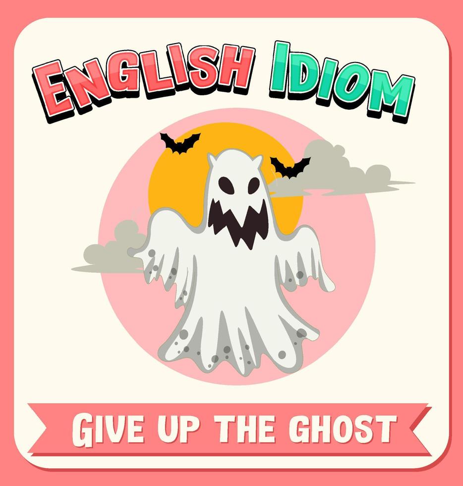 English idiom with picture description for give up the ghost vector