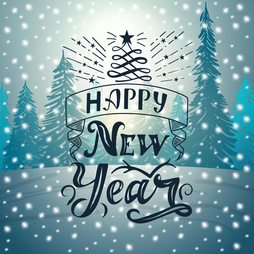 Feliz año nuevo, cartel caligráfico de Navidad sobre fondo con paisaje de invierno vector