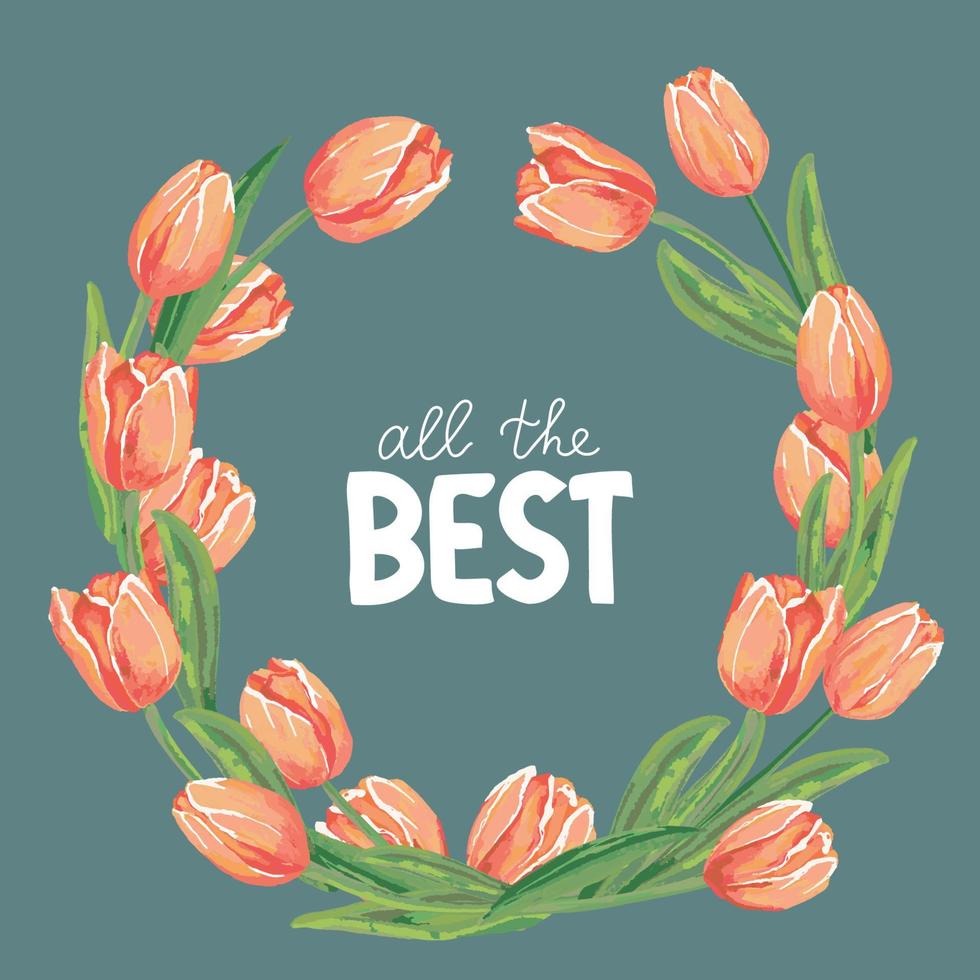 Vector illustration of beautiful red tulips wreath isolated with lettering all the best