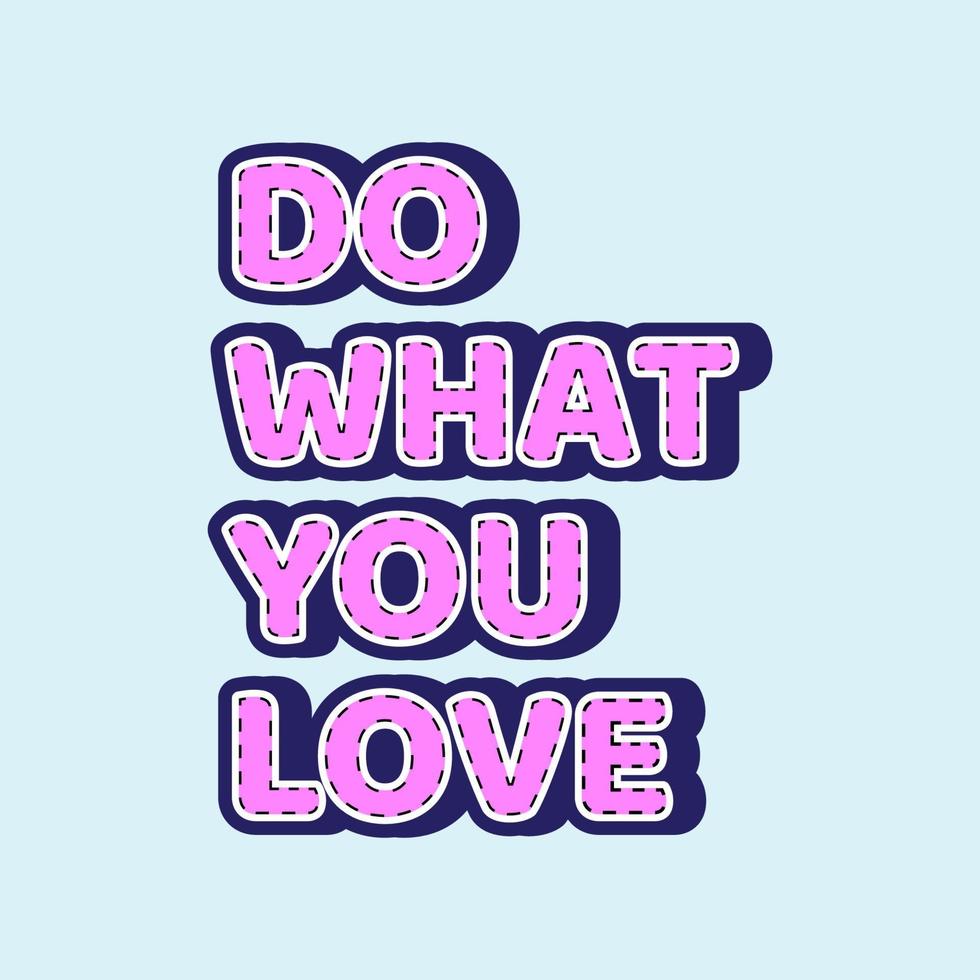 Do what you love quote vector