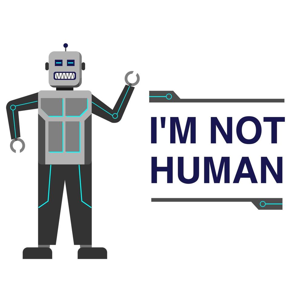i'm not human. robot vector illustration