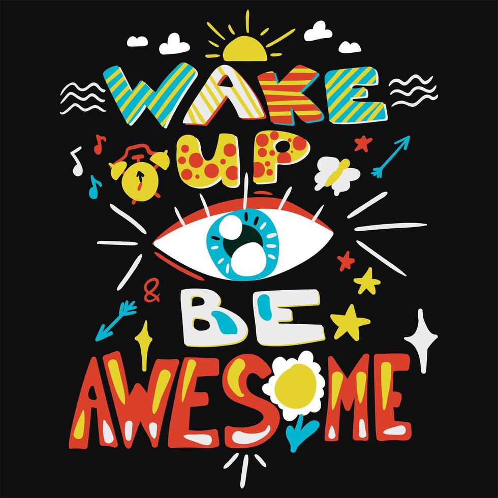 Success Secret - Wake Up and Be Awesome vector