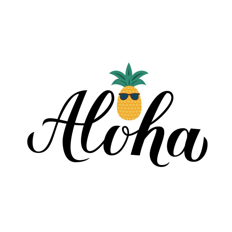 Aloha calligraphy brush lettering and cartoon pineapple. Summer holidays concept. Hand written Hawaiian language phrase hello. Vector template for logo design, banner, poster, flyer, t-shot.