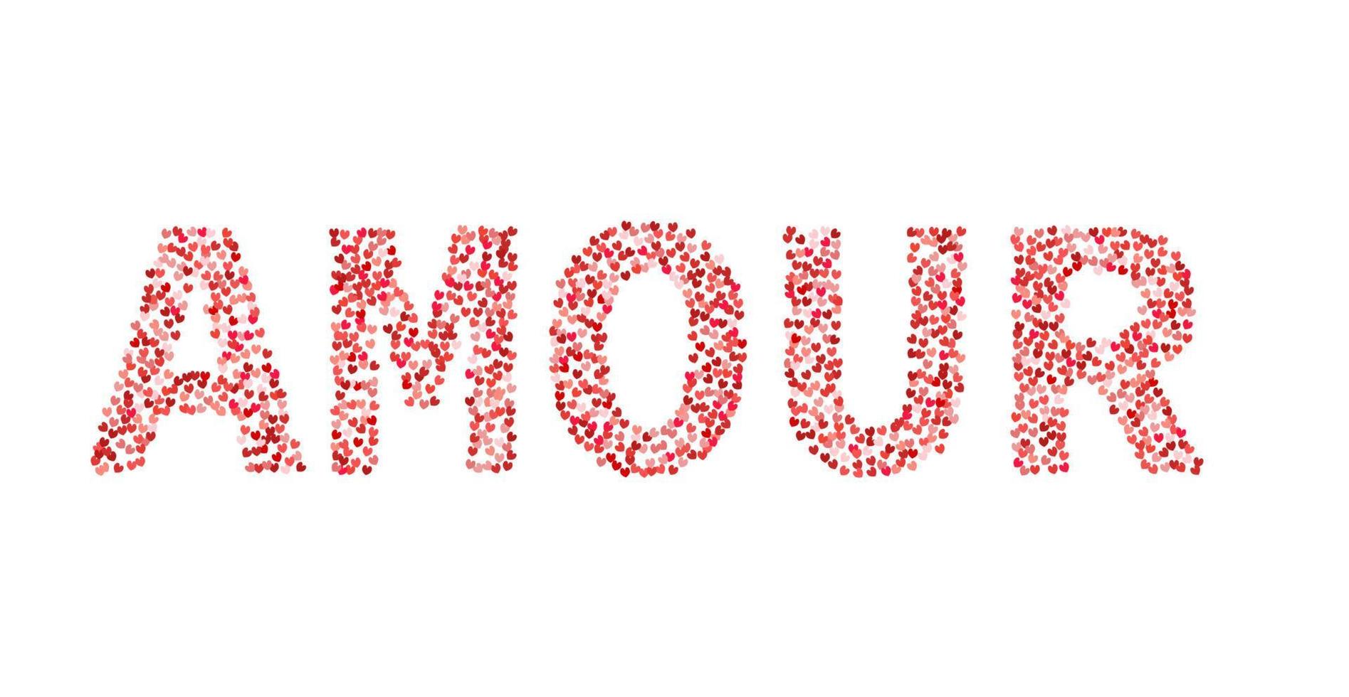 The word Amour made of little hearts shades of red and pink. Love in French. Valentine s day typography poster. Vector illustration. Easy to edit template for your artworks.