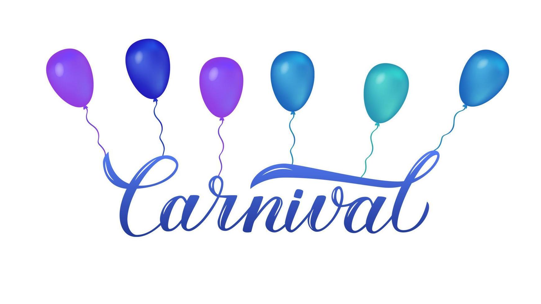 Carnival calligraphy lettering with colorful balloons. Easy to edit vector element of design for Brazilian carnival in Rio or Mardi Gras in New Orleans. Masquerade party poster or invitation.