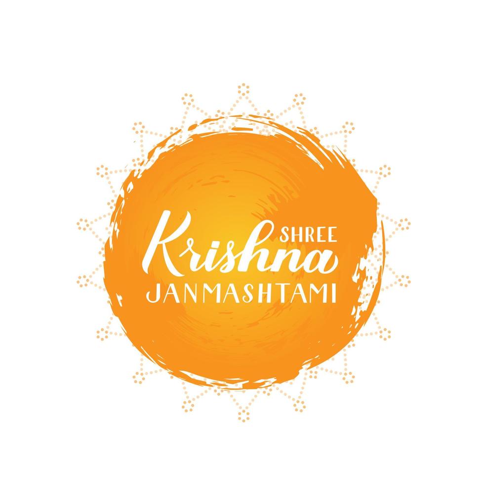 Shree Krishna Janmashtami hand lettering on brush stroke circle. Traditional Hindu festival vector illustration. Easy to edit template for typography poster, banner, flyer, invitation, t-shirt, etc.