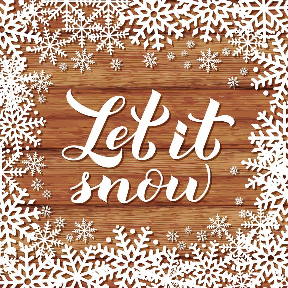 Let is snow calligraphy hand lettering on wood background with snowflakes. Christmas, New Year and winter holidays typography poster. Vector template for greeting card, banner, flyer, postcard.